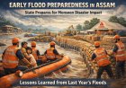 Assam Rolls Out Early Flood Preparedness Measures After Last Year’s Devastation.